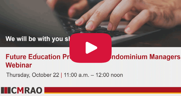 Screenshot of CMRAO's video, Future Education Requirements for Condominium Managers Webinar Recording